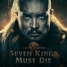 Ross Anderson & Rod Hallett star in ‘The Last Kingdom: Seven Kings Must Die’