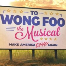 Peter Caulfield stars as Vida Boheme in ‘To Wong Foo the Musical’